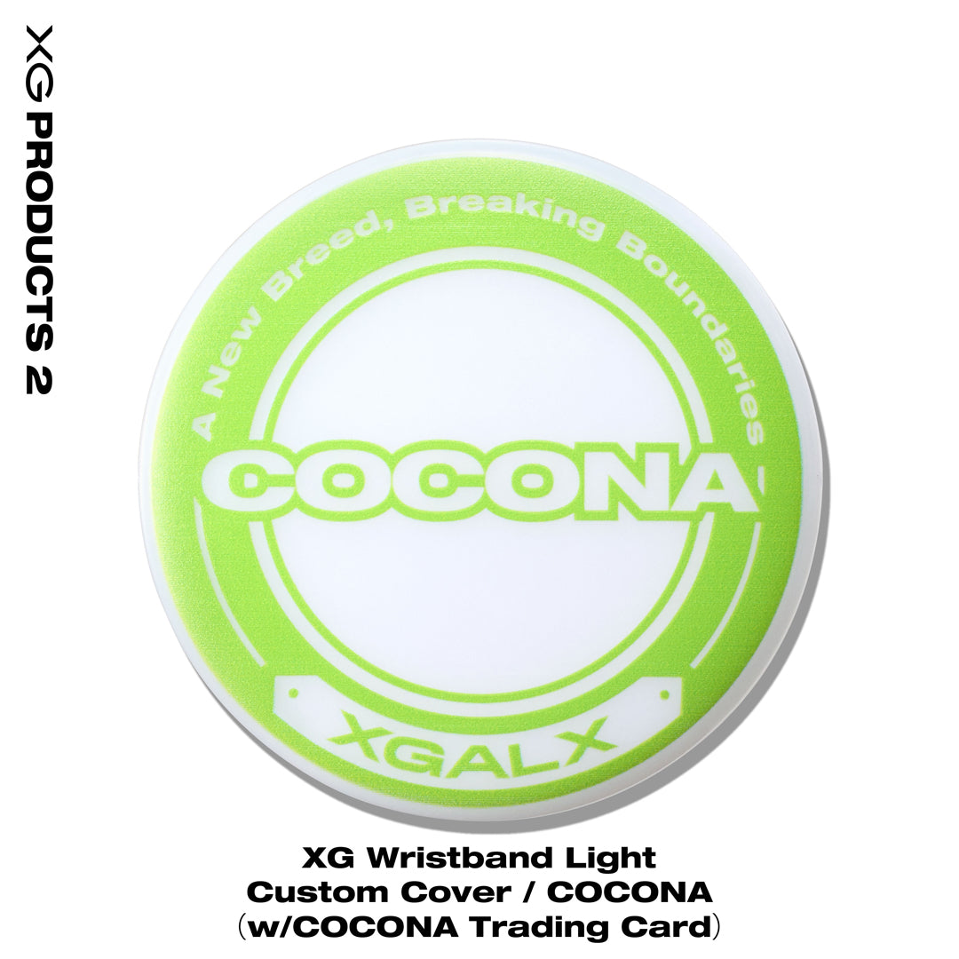 
                  
                    【Build-To-Order】XG Wristband Light Custom Cover / COCONA（w/COCONA Trading Card）
                  
                