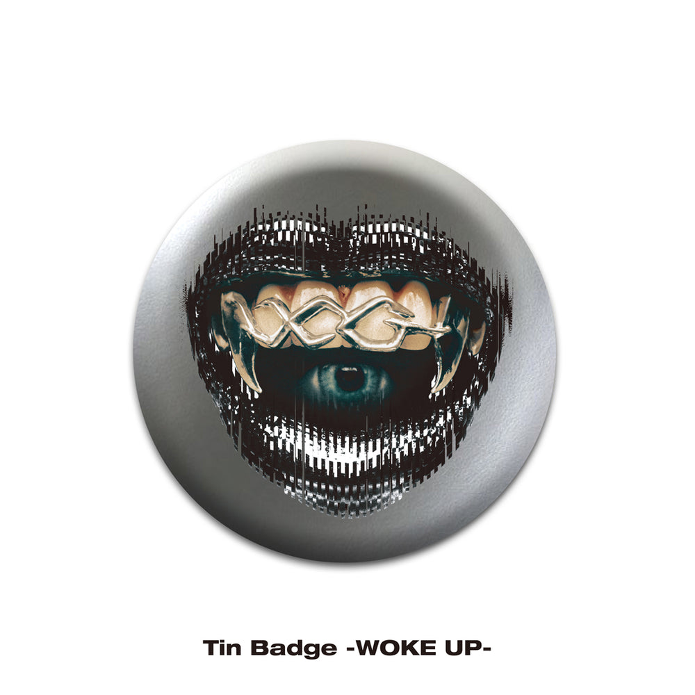 《Ships sequentially from early August onward│8月上旬以降順次出荷》Tin Badge -WOKE UP-