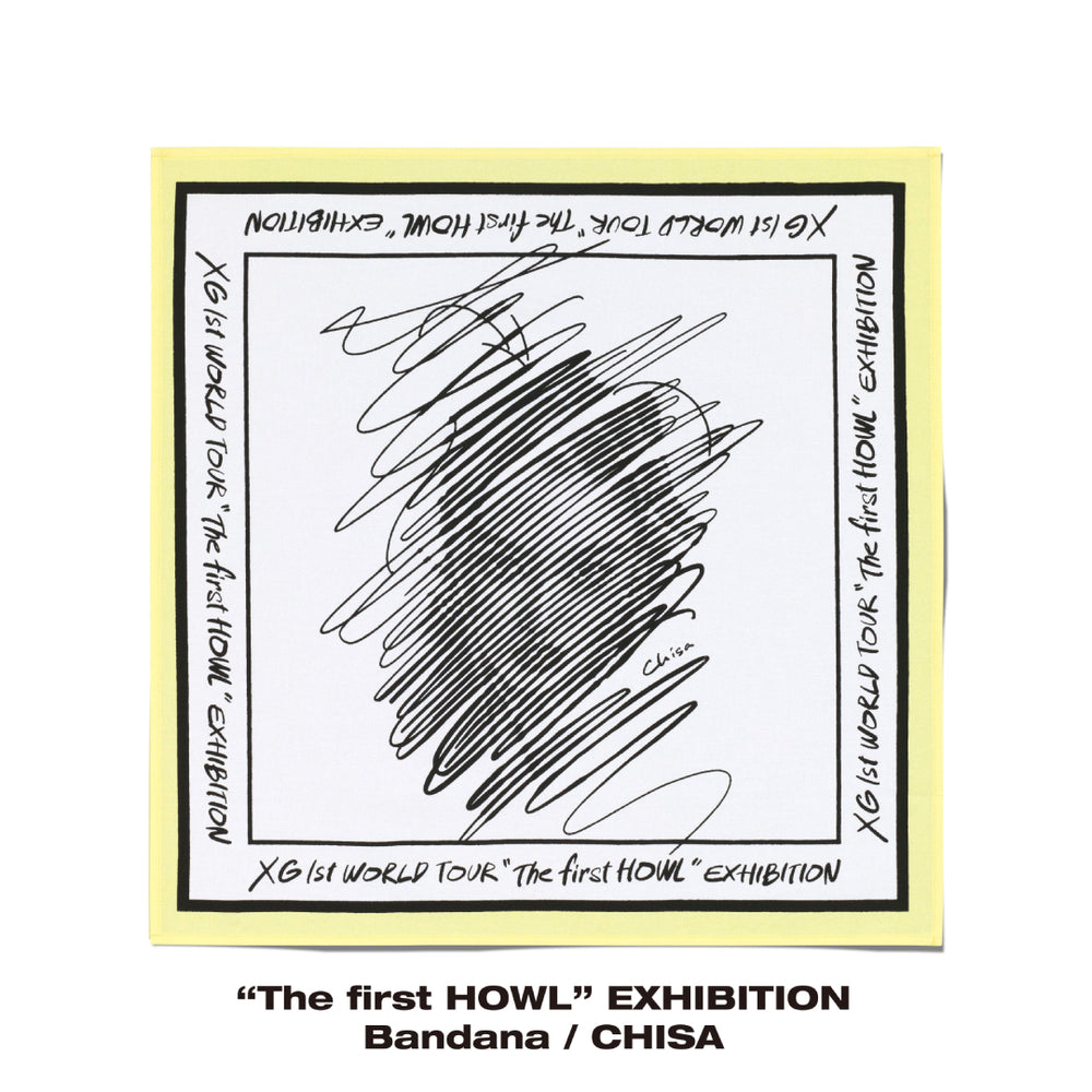 “The first HOWL” EXHIBITION Bandana / CHISA